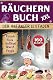 Räuchern Buch XXL - Der Anfänger Leitfaden: 160 Rezepte für Kalträuchern, Warmräuchern & Heißräuchern | Fleisch, Wurst, Geflügel, Fisch & Veggie-Alternativen kostengünstig haltbar machen